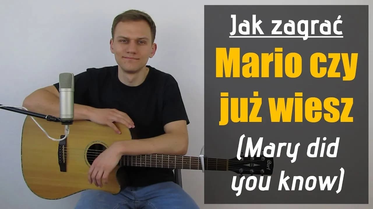 Mario, czy Ty wiesz? Pełny tekst, historia i chwyty gitarowe